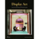 Display Art: Visual Merchandising and Window Display