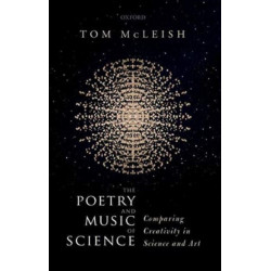 The Poetry and Music of Science: Comparing Creativity in Science and Art