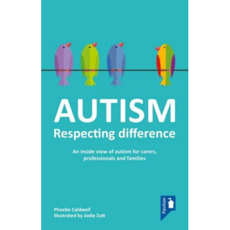AUTISM: RESPECTING DIFFERENCE
