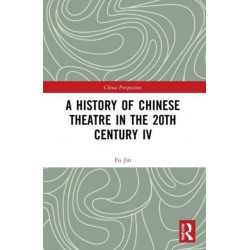A History of Chinese Theatre in the