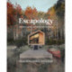 Escapology: Modern Cabins, Cottages and Retreats
