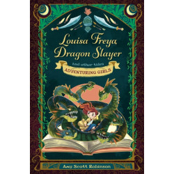 Louisa Freya, Dragon Slayer: and other tales