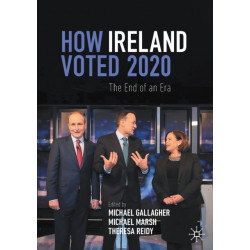 How Ireland Voted 2020: The End of an Era