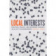 Local Interests: Politics, Policy, and Interest Groups in US City Governments