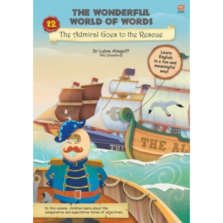 The The Wonderful World of Words: Admiral Goes to the Rescue: Volume 12