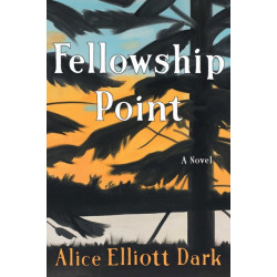 Fellowship Point: A Novel