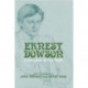 Ernest Dowson: A Selection of His Work