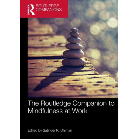 The Routledge Companion to Mindfulness at Work