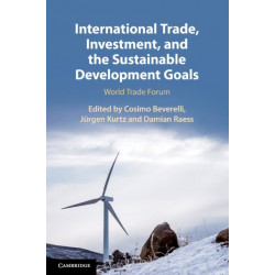 International Trade, Investment, and the Sustainable Development Goals: World Trade Forum