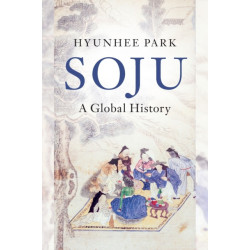 Soju: A Global History