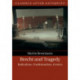 Brecht and Tragedy: Radicalism, Traditionalism, Eristics