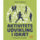 Aktivitetsudvikling i Idræt: Innovation i praksis