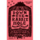 Down the Rabbit Hole: Shortlisted for the 2011 Guardian First Book Award