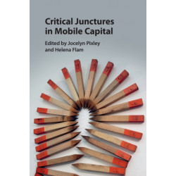 Critical Junctures in Mobile Capital