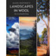 Jaana Mattson's Landscapes in Wool: The Art of Needle Felting