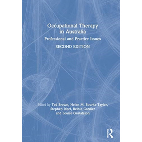 Occupational Therapy in Australia: Professional and Practice Issues