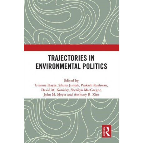 Trajectories in Environmental Politics