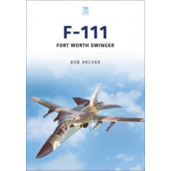 F-111: Fort Worth Swinger