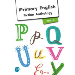 iPrimary English Anthology Year 4 Fiction
