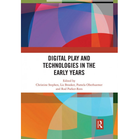 Digital Play and Technologies in the Early Years