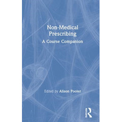 Non-Medical Prescribing: A Course Companion