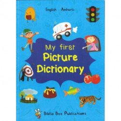 My First Picture Dictionary: English-Amharic with over 1000 words