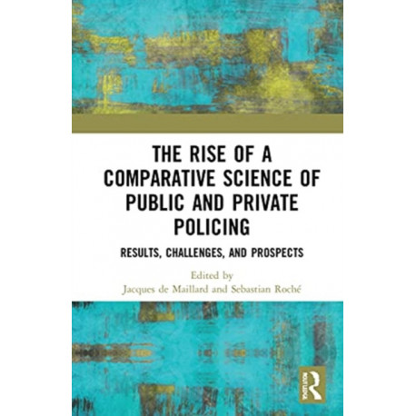 The Rise of Comparative Policing