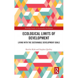 Ecological Limits of Development: Living with the Sustainable Development Goals