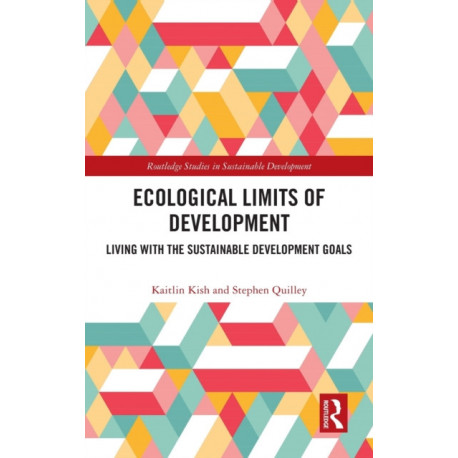 Ecological Limits of Development: Living with the Sustainable Development Goals