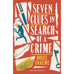Seven Clues in Search of a Crime: Theodore Terhune Mystery -1