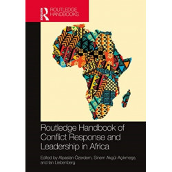 Routledge Handbook of Conflict Response and Leadership in Africa