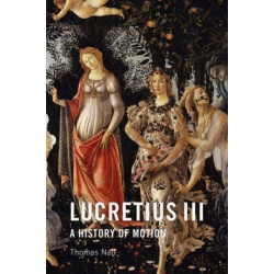Lucretius III: A History of Motion
