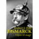 Bismarck: Viljen til magt