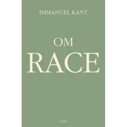 Om race: En antologi om Kants raceteori