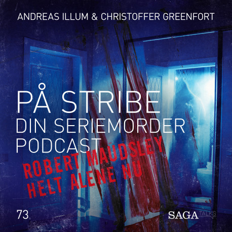 På Stribe - din seriemorderpodcast - Robert Maudsley - Helt Alene Nu