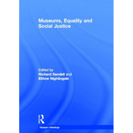 Museums, Equality and Social Justice