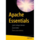 Apache Essentials: Install, Configure, Maintain