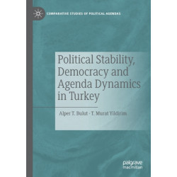 Political Stability, Democracy and Agenda Dynamics in Turkey