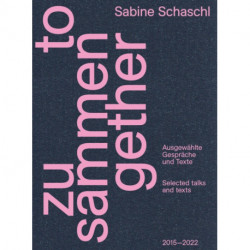 Zusammen / Together (Bilingual edition): Ausgewahlte Gesprache und Texte / Selected talks and texts
