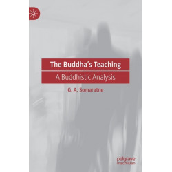 The Buddha’s Teaching: A Buddhistic Analysis