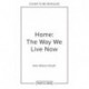 The Home: The Way We Live Now: Small Home, Work from Home, Rented Home