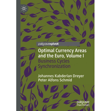 Optimal Currency Areas and the Euro, Volume I: Business Cycles Synchronization
