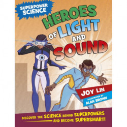 Superpower Science: Heroes of Light and Sound