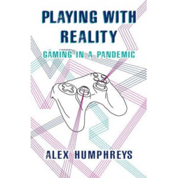 Playing with Reality: Gaming in a Pandemic
