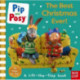 Pip and Posy: The Best Christmas Ever!