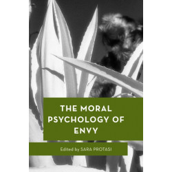The Moral Psychology of Envy