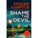 Shame the Devil: A twisty, unputdownable crime thriller