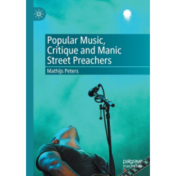Popular Music, Critique and Manic Street Preachers
