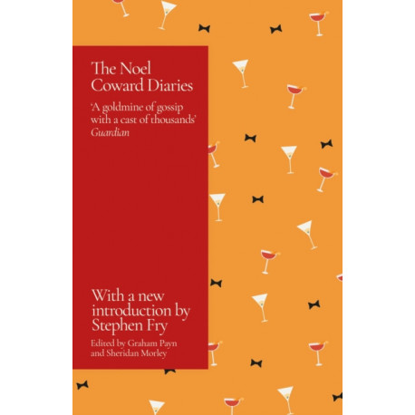 The Noel Coward Diaries: With a Foreword by Stephen Fry