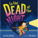 In the Dead of the Night